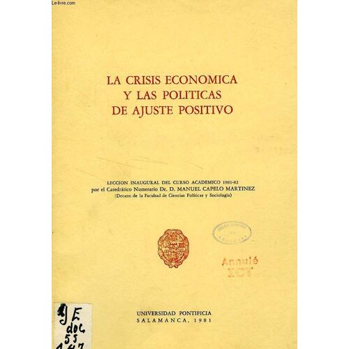 La Crisis Economica Y Las Politicas De Ajuste Positivo