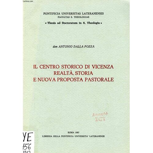 Il Centro Storico Di Vicenza Realta, Storia, E Nuova Proposta Pastorale
