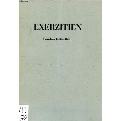 Exerzitien, Loudun 1634-1636