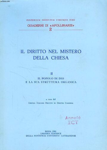 Il Diritto Nel Mistero Della Chiesa, Ii, Il Popolo Di Dio E La Sua Struttura Organica
