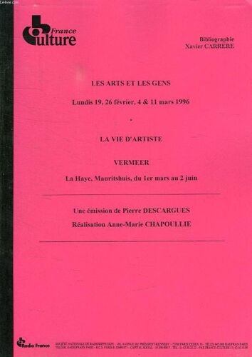 Les Arts Et Les Gens, Lundi 19, 26 Fevrier - 4, 11 Mars 1996, La Vie D'artiste, Vermeer