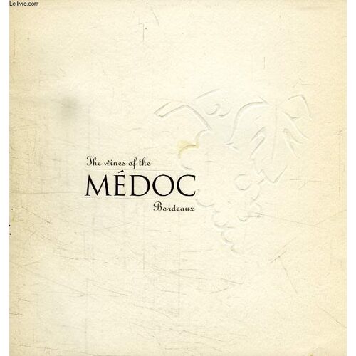 The Wines Of The Medoc, Bordeaux