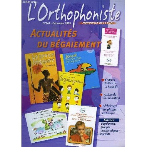 L'orthophoniste, Periodique De La Fno, N° 264, Dec. 2006