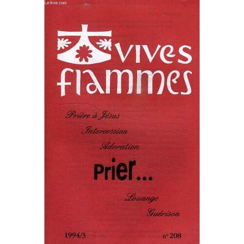 Vives Flammes, N° 208, 1994.3, Prier...