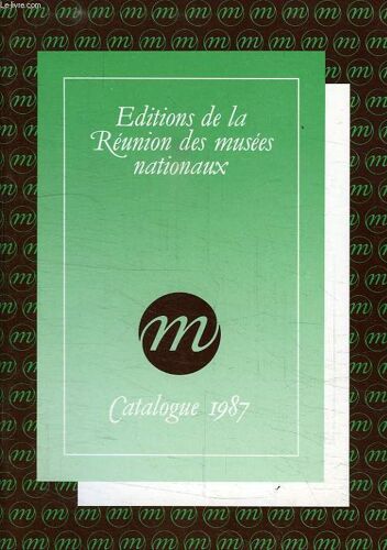 Editions De La Reunion Des Musees Nationaux, Catalogue 1987