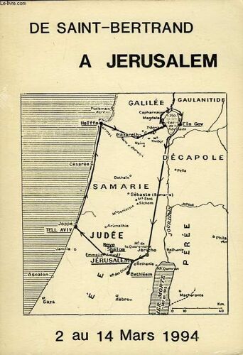De Saint-Bertrand A Jerusalem, 2 Au 14 Mlars 1994
