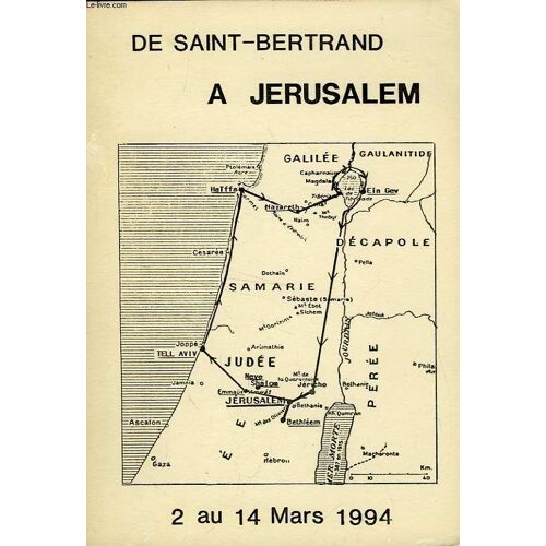 De Saint-Bertrand A Jerusalem, 2 Au 14 Mlars 1994