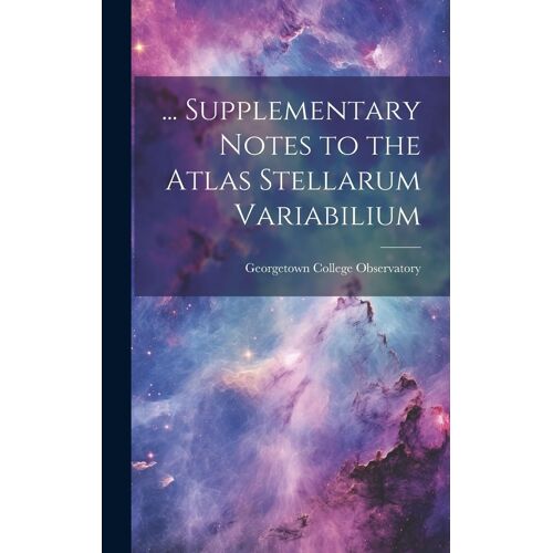... Supplementary Notes To The Atlas Stellarum Variabilium
