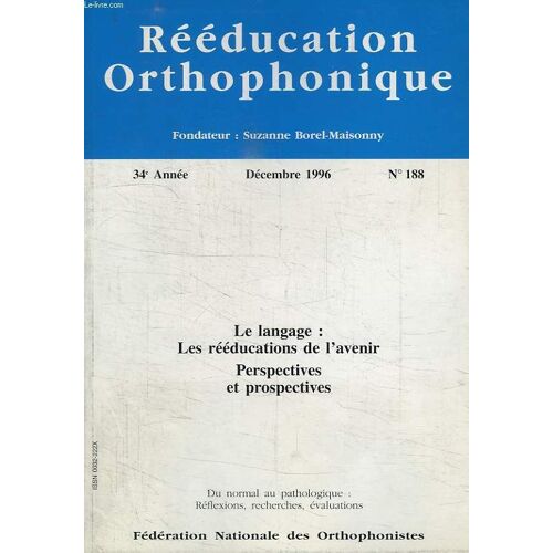 Reeducation Orthophonique, 34e Annee, N° 188, Dec. 1996