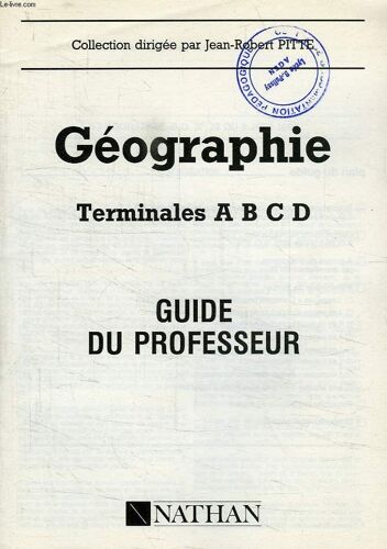 Geographie, Terminales A, B, C. D, Guide Du Professeur