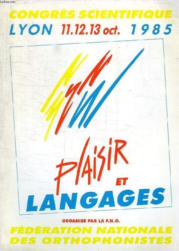 Fno, Congres Scientifique, Lyon, 11-13 Oct. 1985, Plaisir Et Langages