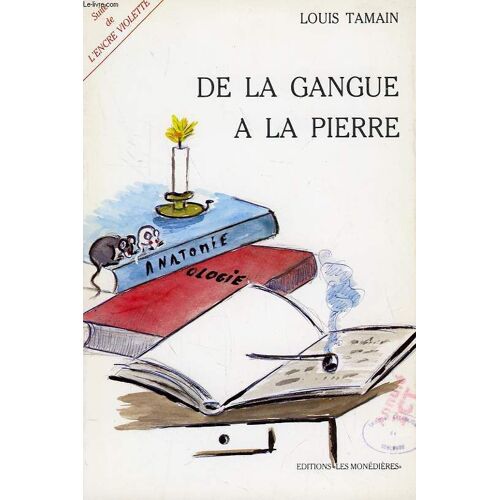 De La Gangue A La Pierre