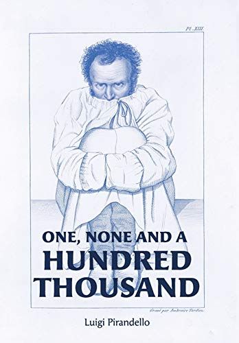 One, None And A Hundred Thousand