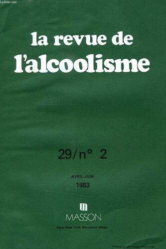 La Revue De L'alcoolisme, 29 / N° 2, Avril-Juin 1983