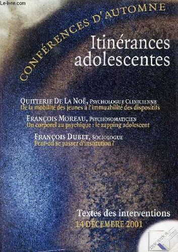 Conferences D'automne, Itineraires Adolescents, Textes Des Intervention, 14 Dec. 2001