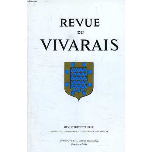 Revue Du Vivarais, Tome Cvi, N° 1, 2002 (N° 749)