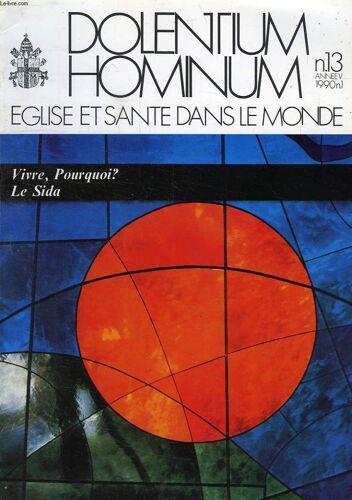 Dolentium Hominum, N° 13, Annee V, 1990, Eglise Et Sante Dans Le Monde