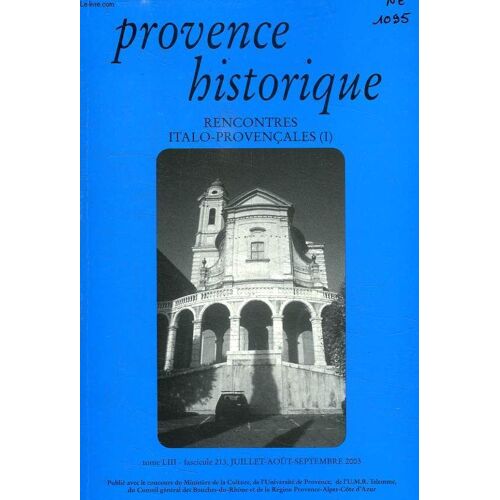 Provence Historique, Tome Liii, Fasc. 213, Juillet-Sept. 2003