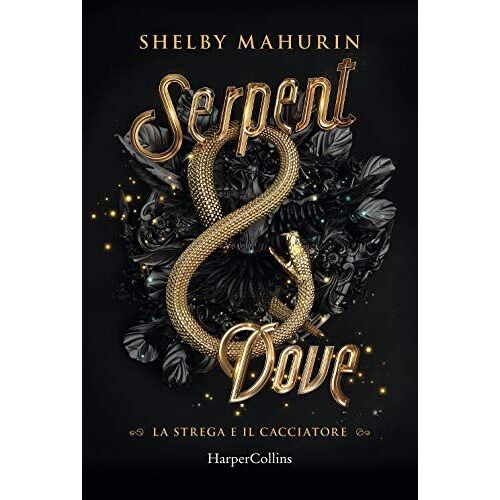 Serpent And Dove. La Strega E Il Cacciatore
