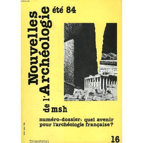 Nouvelles De L'archeologie, N° 16, Ete 1984