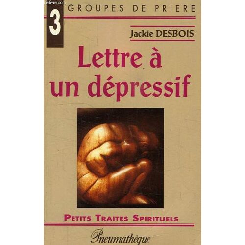 Lettre A Un Depressif