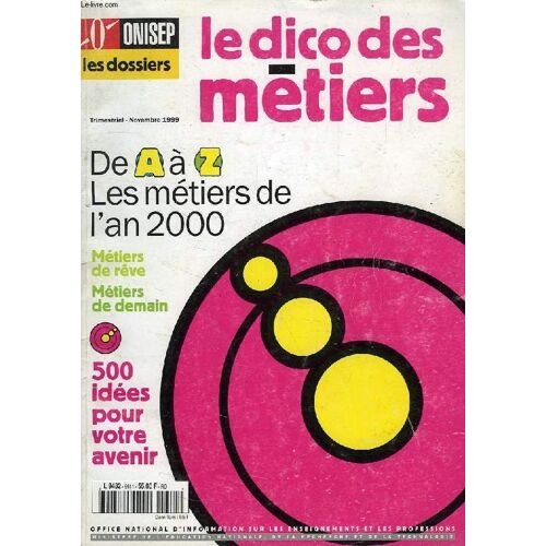 Onisep, Les Dossiers, Nov. 1999, Le Dico Des Metiers