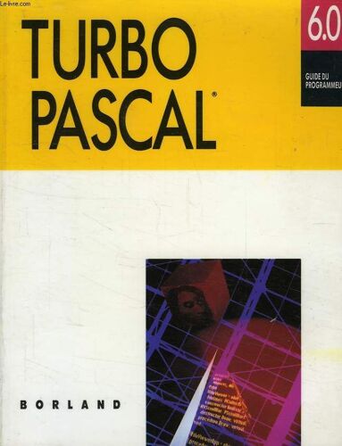 Turbo Pascal 6.0, Guide Du Programmeur