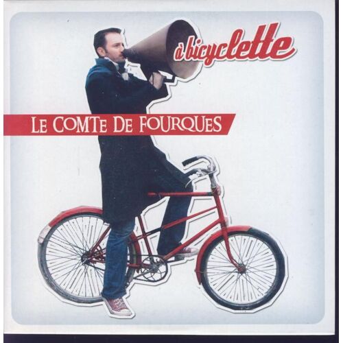 Le Comte De Fourques : A Bicyclette (Monotitre) [Cd Collector]
