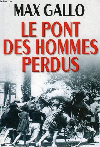 Le Pont Des Hommes Perdus