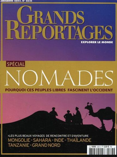 Grands Reportages, Explorer Le Monde, N° 2635, Dec. 2003, Special Nomades