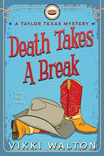 Death Takes A Break (Large Print)