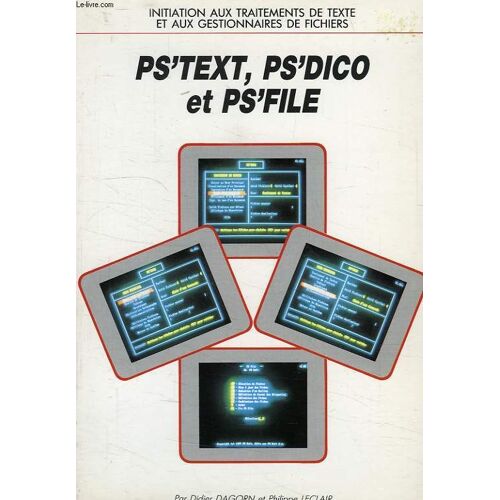 Ps'text, Ps'dico Et Ps'file
