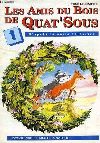 Les Amis Du Bois De Quat' Sous, 1