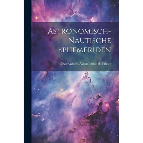 Astronomisch-Nautische Ephemeriden