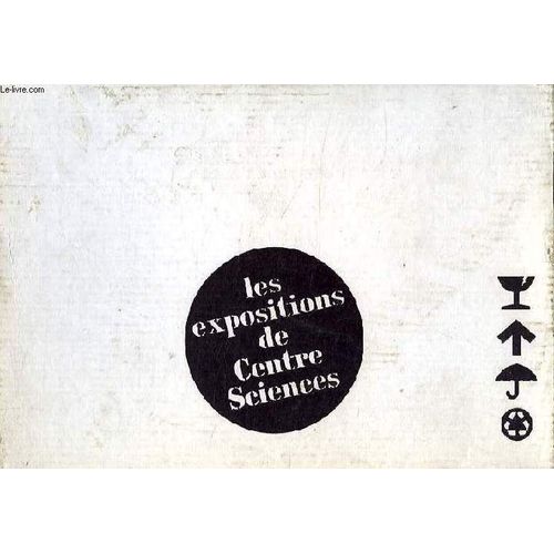 Les Expositions De Centre Sciences