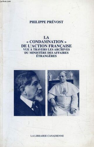 La 'condamnation' De L'action Francaise, Vue A Travers Les Archives Du Ministere Des Affaires Etrangeres