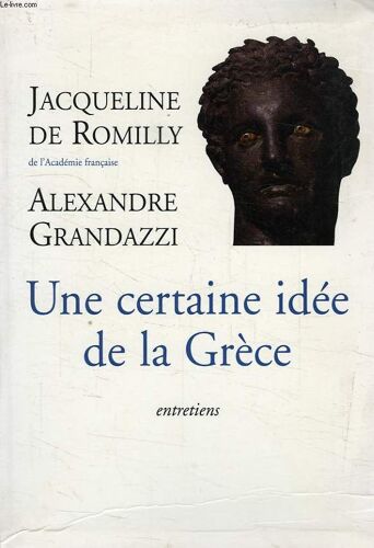 Une Certaine Idee De La Grece