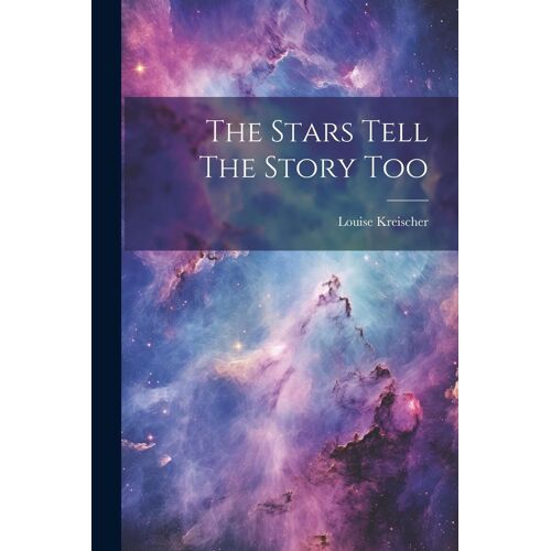 The Stars Tell The Story Too