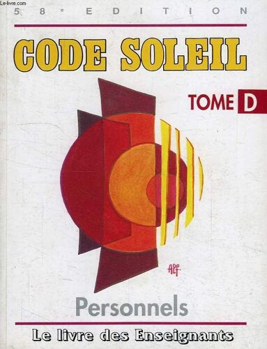 Code Soleil, Tome D, Le Livre Des Enseignants, Personnels