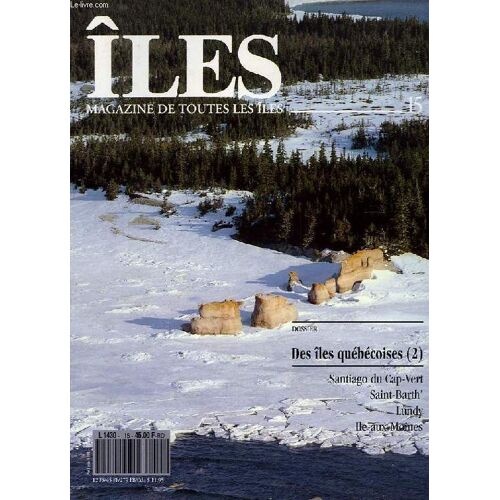 Iles, Magazine De Toutes Les Iles, N° 15, Avril-Mai 1991