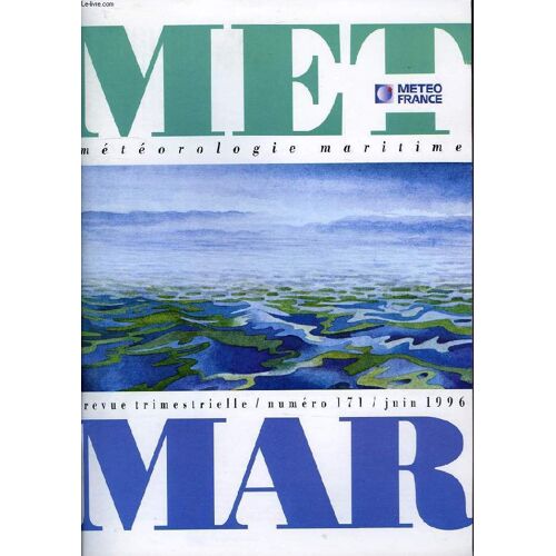 Met Mar, Meteorologie Maritime, Revue Trimestrielle, N° 171, Juin 1996