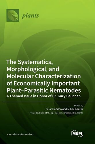The Systematics, Morphological, And Molecular Characterization Of Economically Important Plant-Parasitic Nematodes