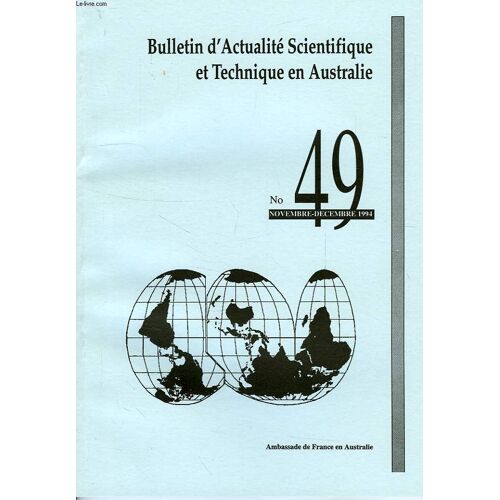 Bulletin D'actualite Scientifique Et Technique En Australie, N° 49, Nov.-Dec. 1994