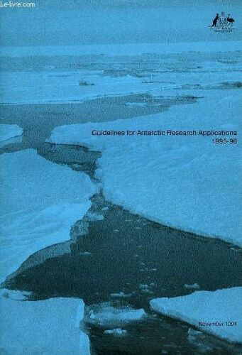 Guidelines For Antarctic Research Applications, 1995-96