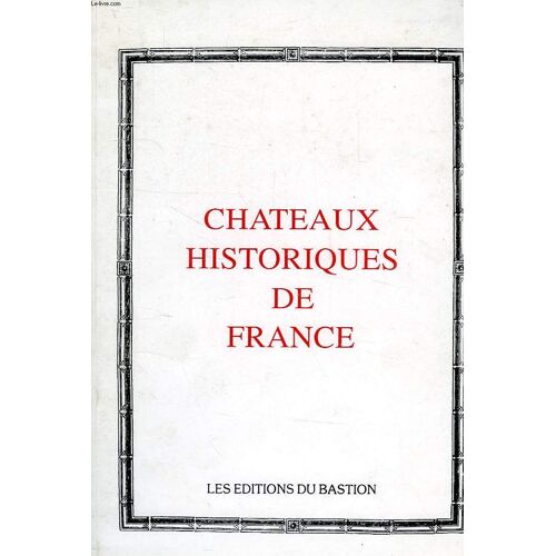 Chateaux Historiques De France