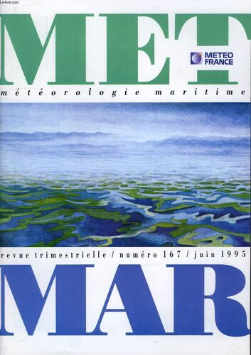 Met Mar, Meteorologie Maritime, Revue Trimestrielle, N° 167, Juin 1995