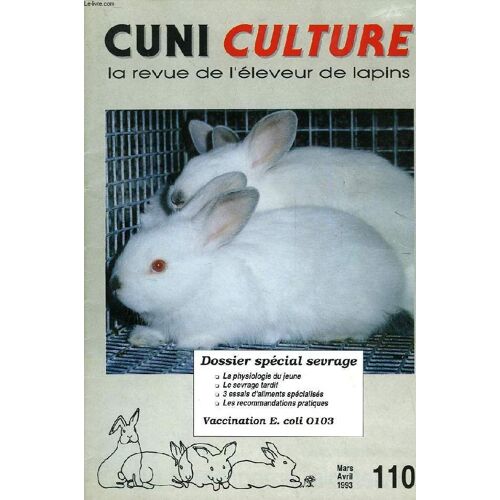 Cuni Culture, La Revue De L'eleveur De Lapins, N° 110, Mars-Avril 1993