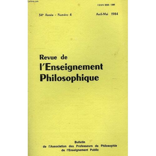 Revue De L'enseignement Philosophique, 34e Annee, N° 4, Avril-Mai 1984