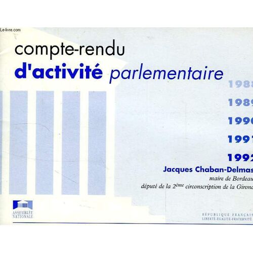 Compte-Rendu D'activite Parlementaire, 1988-1992