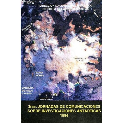 Terceras Jornadas De Comunicaciones Sobre Investigaciones Antarticas